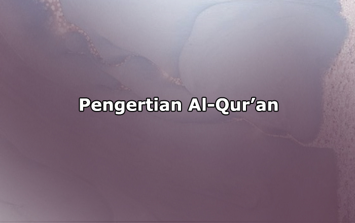Pengertian Al-Qur’an